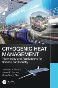 Title: Cryogenic Heat Management: Technology and Applications for Science and Industry, Author: Jonathan Demko