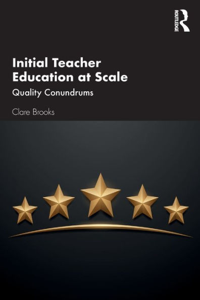 Initial Teacher Education at Scale: Quality Conundrums