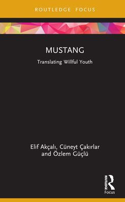Mustang: Translating Willful Youth