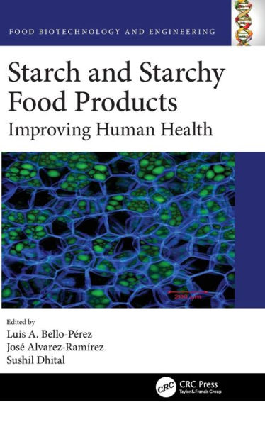 Starch and Starchy Food Products: Improving Human Health