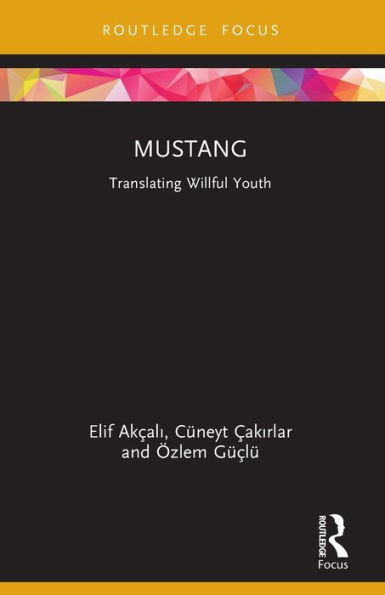 Mustang: Translating Willful Youth