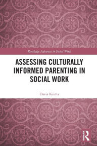 Download kindle books as pdf Assessing Culturally Informed Parenting in Social Work CHM PDF RTF