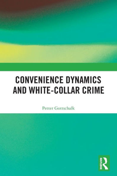 Convenience Dynamics and White-Collar Crime