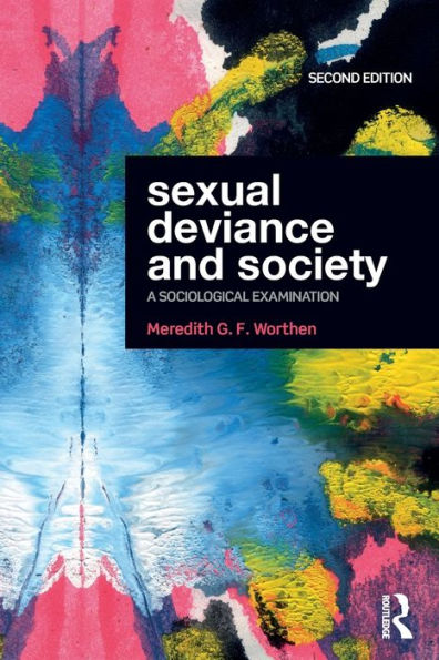 Sexual Deviance and Society: A Sociological Examination