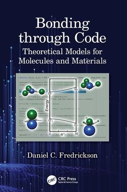 Bonding through Code: Theoretical Models for Molecules and Materials