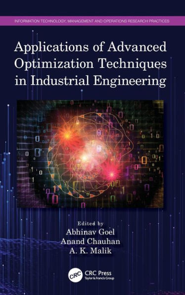 Applications of Advanced Optimization Techniques Industrial Engineering