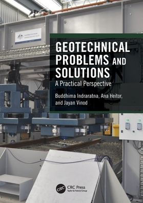 Geotechnical Problems and Solutions: A Practical Perspective