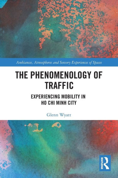 The Phenomenology of Traffic: Experiencing Mobility Ho Chi Minh City