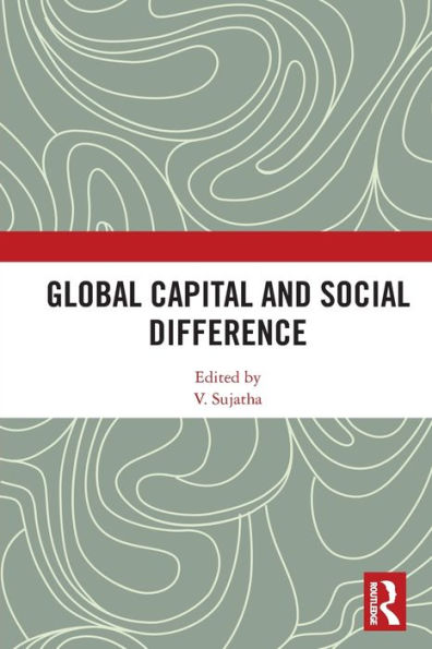 Global Capital and Social Difference