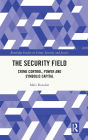 The Security Field: Crime Control, Power and Symbolic Capital