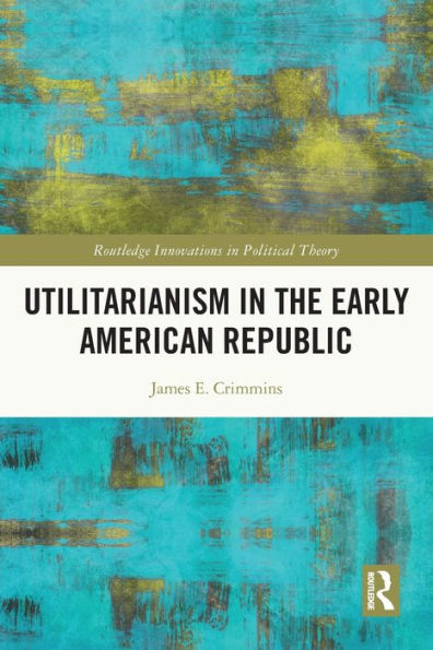 Utilitarianism the Early American Republic