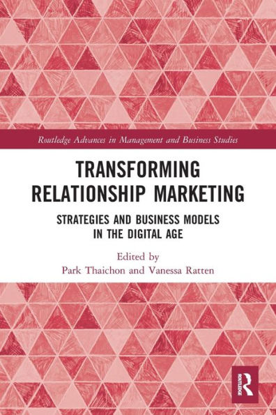 Transforming Relationship Marketing: Strategies and Business Models in the Digital Age