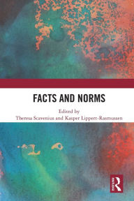 Title: Facts & Norms, Author: Theresa Scavenius