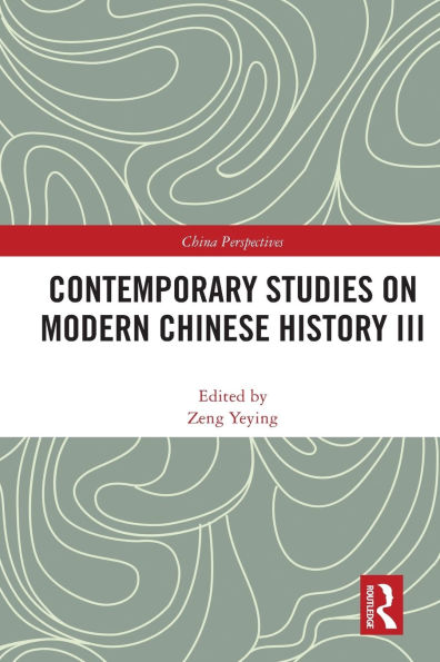 Contemporary Studies on Modern Chinese History III