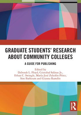 Graduate Students' Research about Community Colleges: A Guide for Publishing
