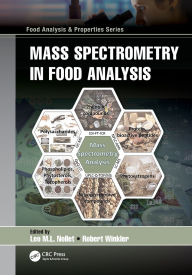 Title: Mass Spectrometry in Food Analysis, Author: Leo Nollet