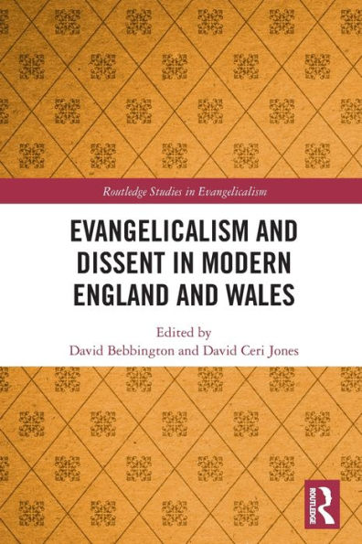 Evangelicalism and Dissent Modern England Wales