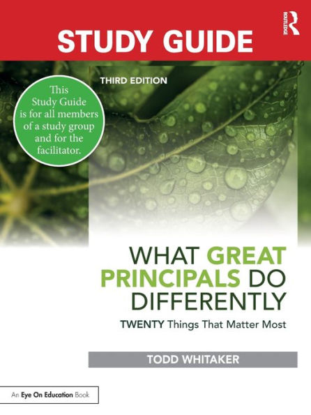 Study Guide: What Great Principals Do Differently: Twenty Things That Matter Most