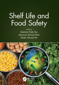 Title: Shelf Life and Food Safety, Author: Basharat Nabi Dar