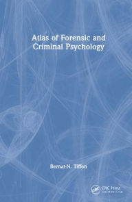Title: Atlas of Forensic and Criminal Psychology, Author: Bernat-N. Tiffon