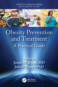 Title: Obesity Prevention and Treatment: A Practical Guide, Author: James M. Rippe