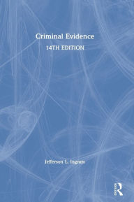 Title: Criminal Evidence, Author: Jefferson L. Ingram