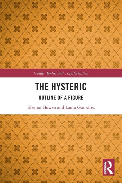 The Hysteric: Outline of a Figure