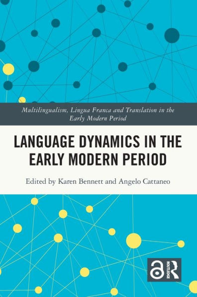 Language Dynamics the Early Modern Period