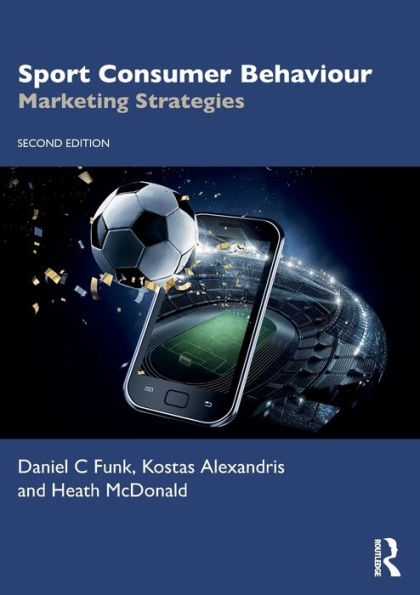 Sport Consumer Behaviour: Marketing Strategies