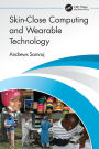Skin-Close Computing and Wearable Technology