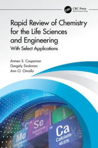 Title: Rapid Review of Chemistry for the Life Sciences and Engineering: With Select Applications, Author: Armen S. Casparian