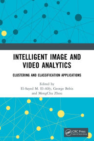 Title: Intelligent Image and Video Analytics, Author: El-Sayed M. El-Alfy