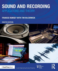 Title: Sound and Recording: Applications and Theory, Author: Francis Rumsey