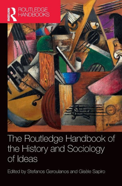 the Routledge Handbook of History and Sociology Ideas