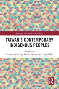 Title: Taiwan's Contemporary Indigenous Peoples, Author: Chia-yuan Huang