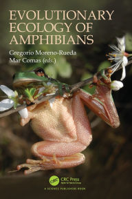 Title: Evolutionary Ecology of Amphibians, Author: Gregorio Moreno-Rueda