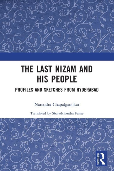 The Last Nizam and His People: Profiles Sketches from Hyderabad