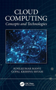 Title: Cloud Computing: Concepts and Technologies, Author: Sunilkumar Manvi