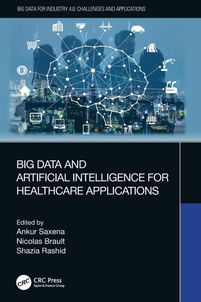 Big Data and Artificial Intelligence for Healthcare Applications