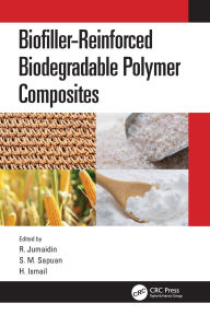 Title: Biofiller-Reinforced Biodegradable Polymer Composites, Author: R. Jumaidin