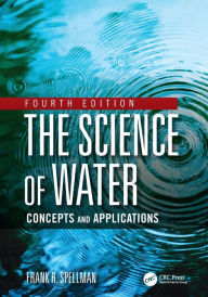 Title: The Science of Water: Concepts and Applications, Author: Frank R. Spellman