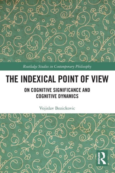 The Indexical Point of View: On Cognitive Significance and Cognitive Dynamics