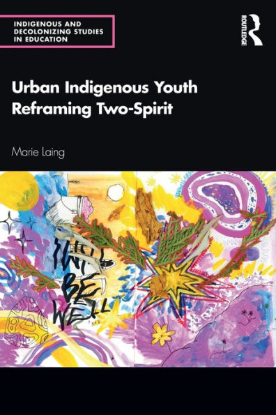 Urban Indigenous Youth Reframing Two-Spirit