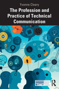 Title: The Profession and Practice of Technical Communication, Author: Yvonne Cleary