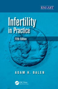 Title: Infertility in Practice, Author: Adam Balen
