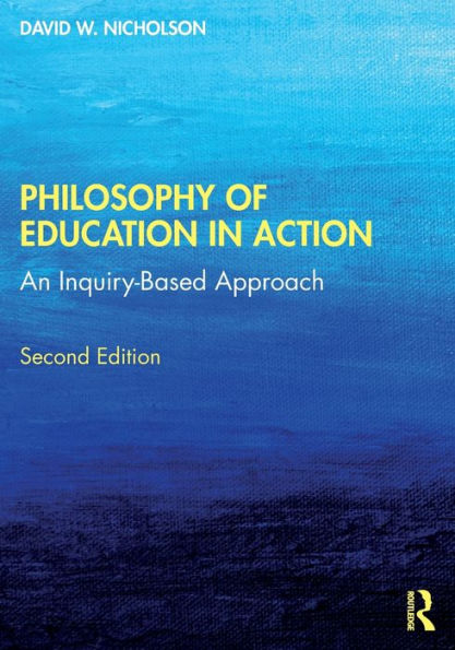 Philosophy of Education Action: An Inquiry-Based Approach