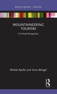 Title: Mountaineering Tourism: A Critical Perspective, Author: Michal Apollo