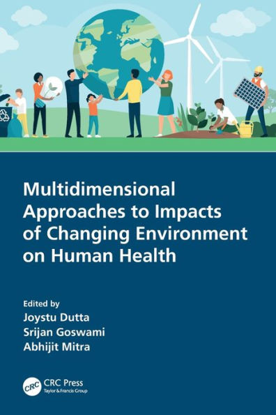 Multidimensional Approaches to Impacts of Changing Environment on Human Health