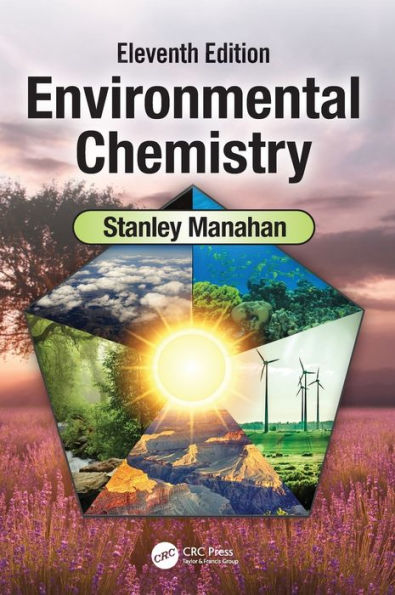 Environmental Chemistry: Eleventh Edition