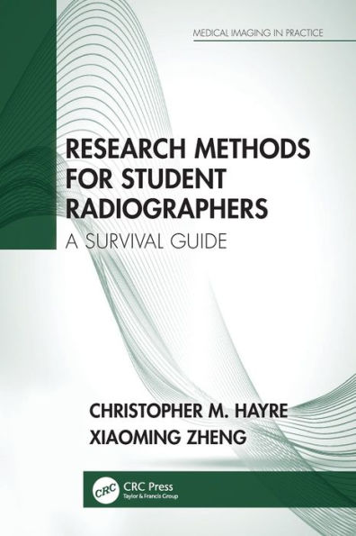 Research Methods for Student Radiographers: A Survival Guide